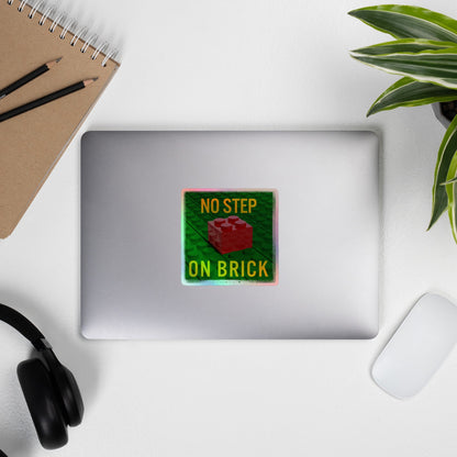 No Step on Brick Holographic stickers