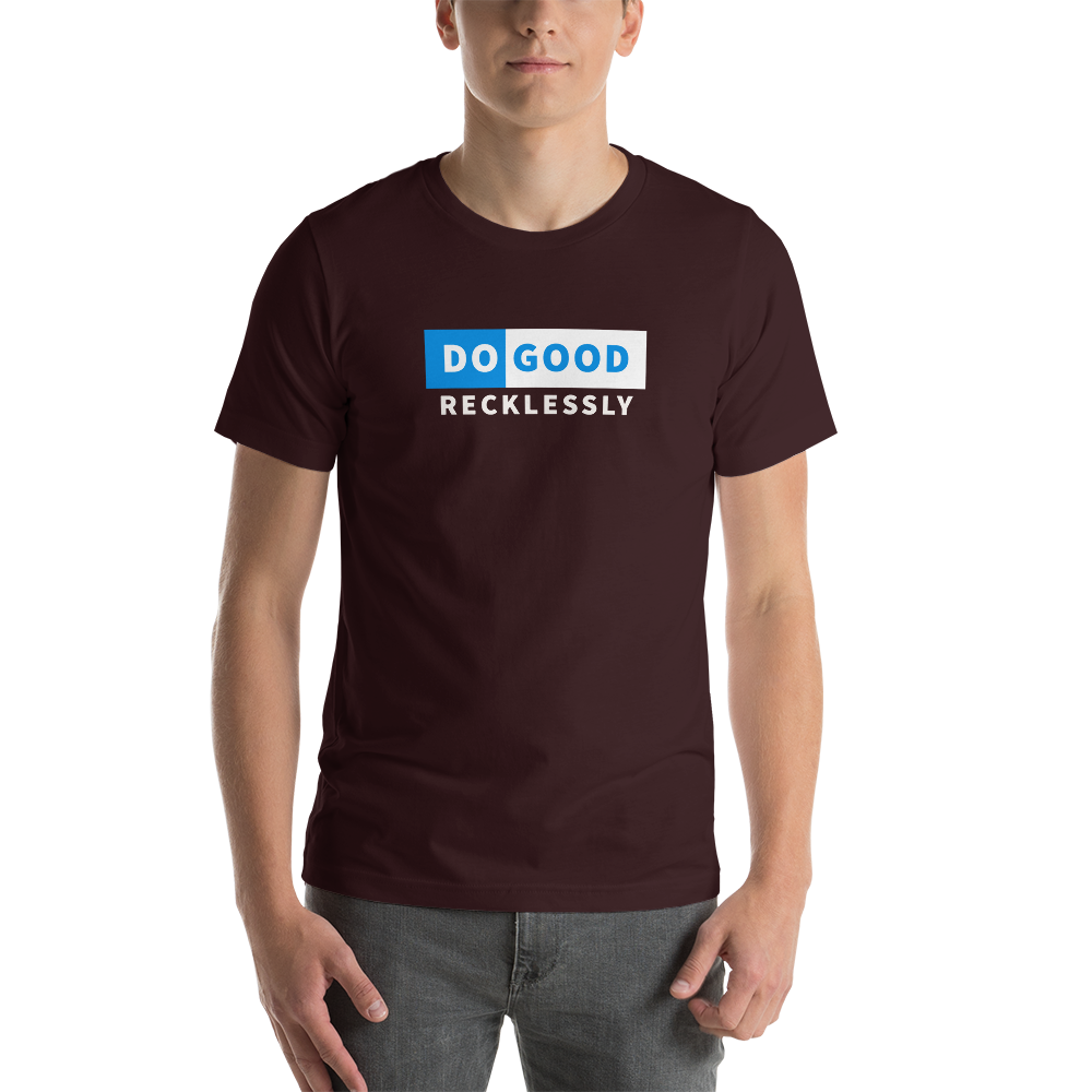Do Good Recklessly Short-Sleeve Unisex T-Shirt